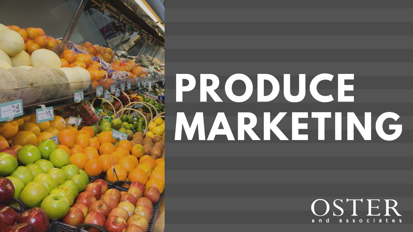Marketing Trends in Produce Oster and Associates