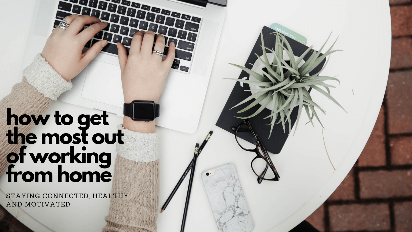 Agency Perspective on How to Get the Most Out of Working from Home