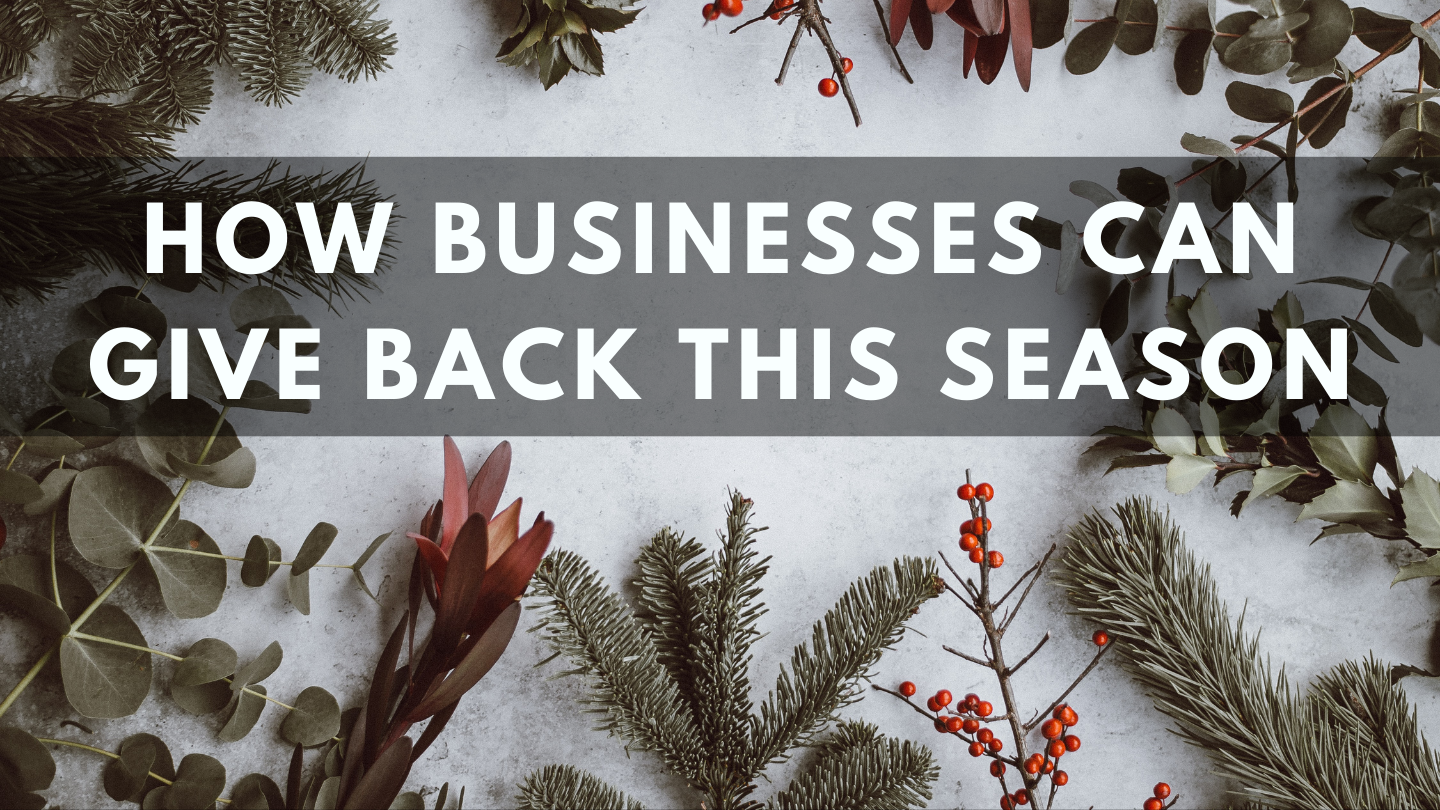 The Importance of Community - How Businesses Can Give Back This Season