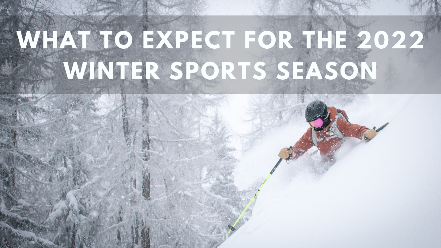 What to Expect for the 2022 Winter Sports Season